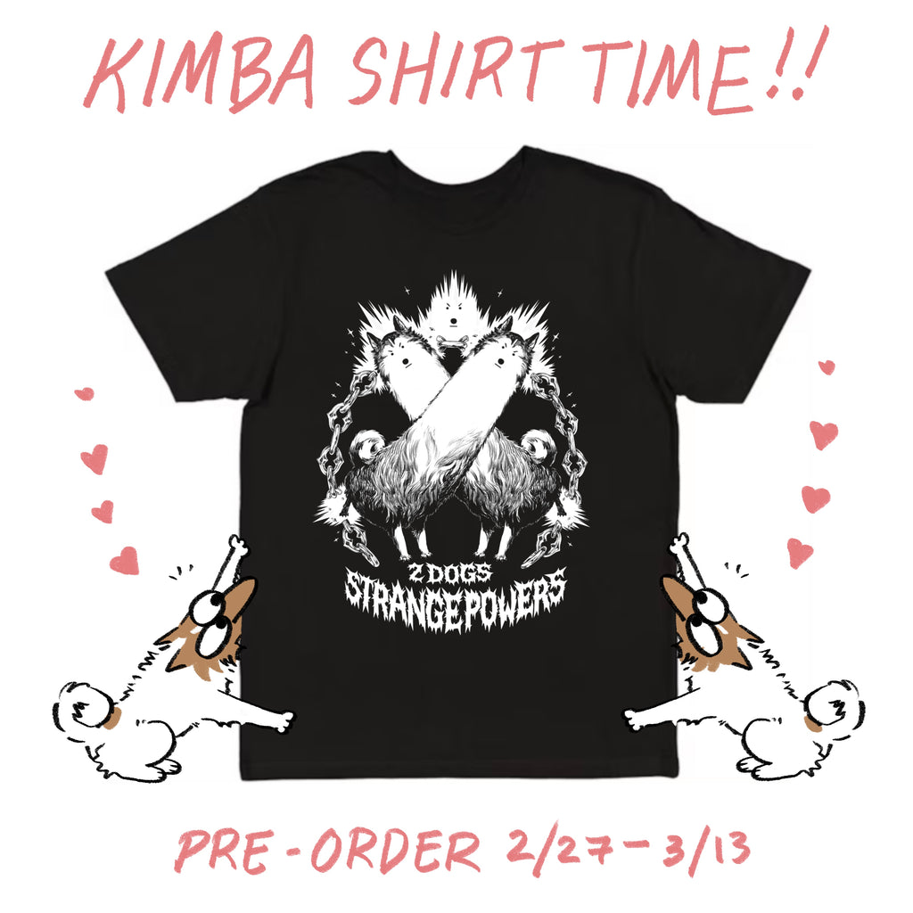 2 DOGS STRANGE POWERS T-SHIRT