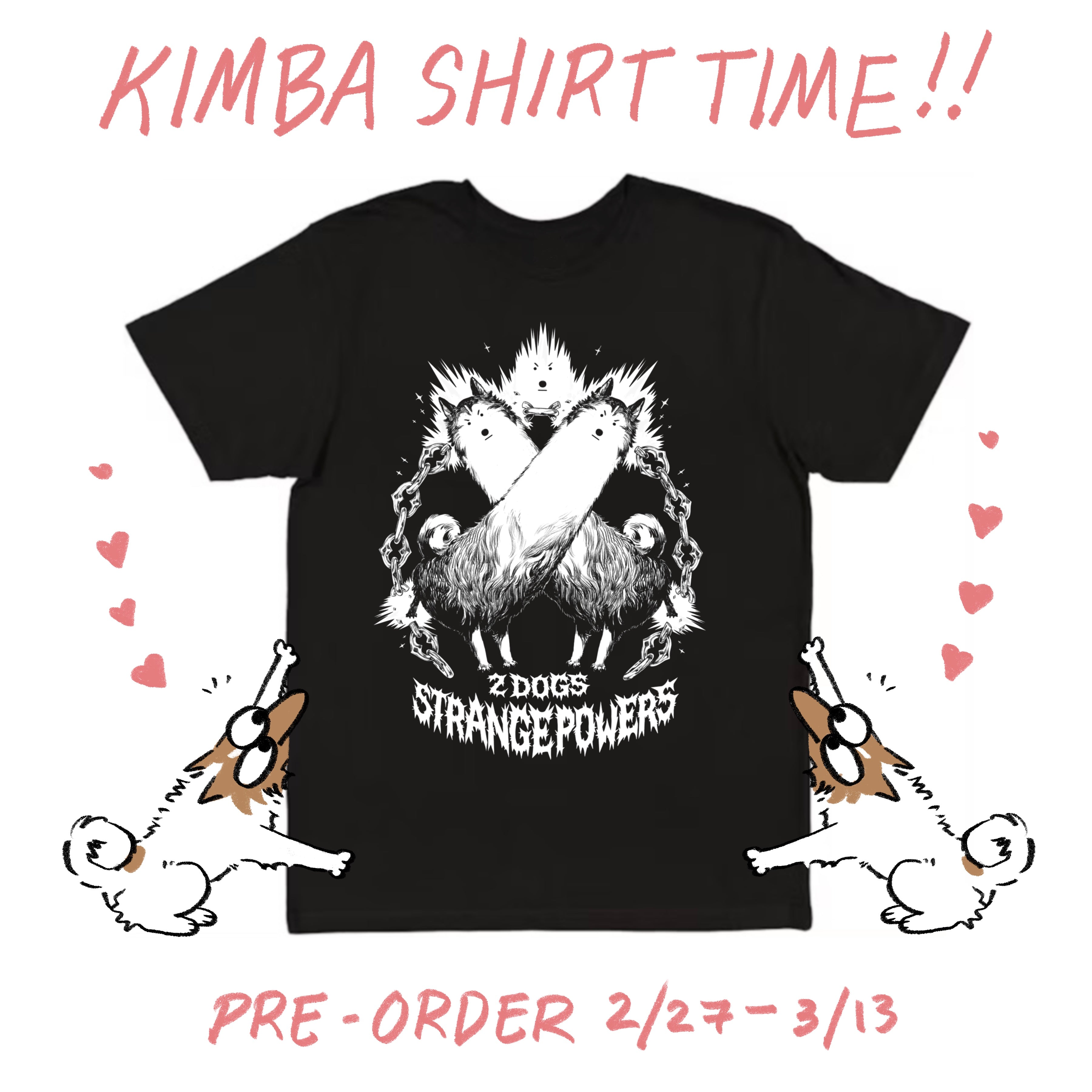 2 DOGS STRANGE POWERS T-SHIRT
